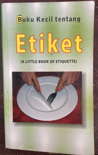 Image of Buku Kecil tentang Etiket