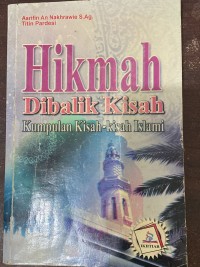 Image of Hikmah Dibalik Kisah ; Kumpulan Kisah-Kisah Islami