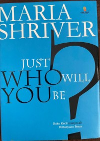 Image of Just Who Will You Be ?