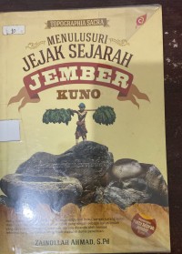 Image of Menelusuri Jejak Sejarah Jember Kuno