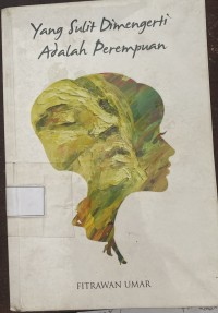 Image of Yang Sulit Dimengerti Adalah Perempuan